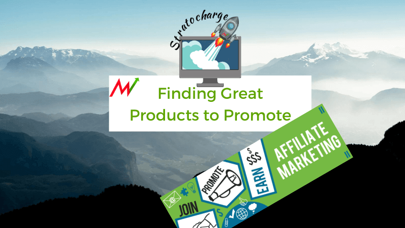 finding affiliate marketing products