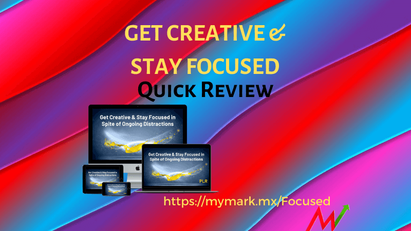 get creative stay focused plr