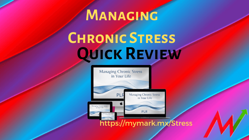 managing chronic stress plr review